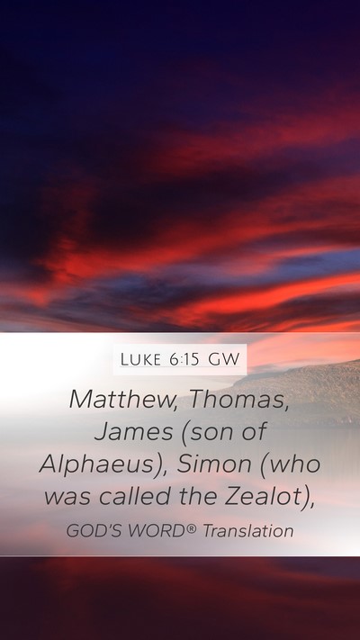 Luke 6:15 GW Bible Verse Image
