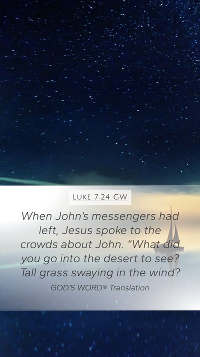 Luke 7:24 GW Bible Verse Image