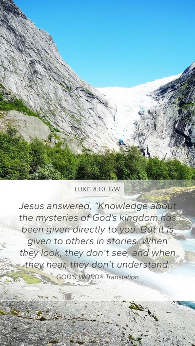 Luke 8:10 GW Bible Verse Image