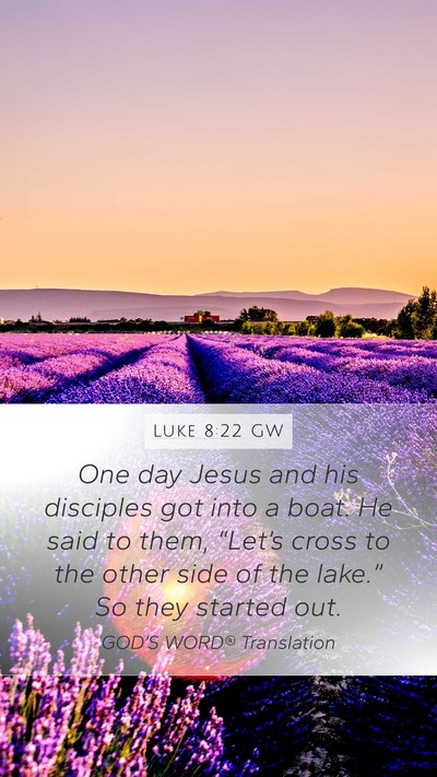 Luke 8:22 GW Bible Verse Image