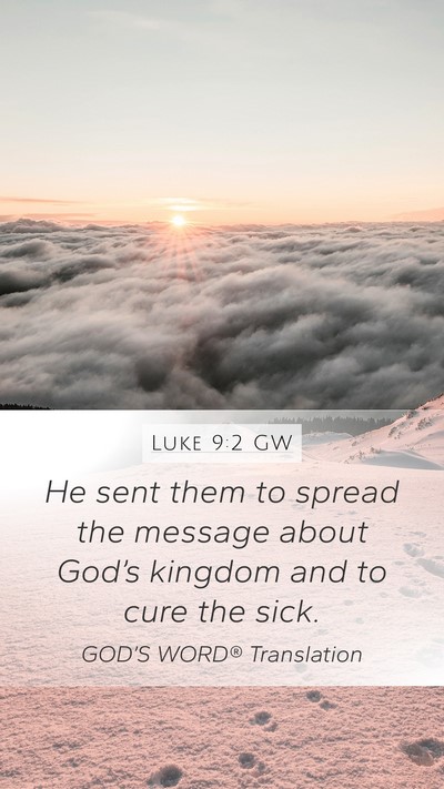 Luke 9:2 GW Bible Verse Image
