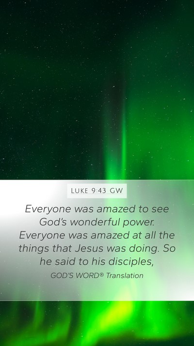 Luke 9:43 GW Bible Verse Image