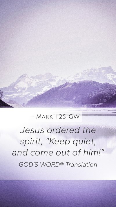 Mark 1:25 GW Bible Verse Image
