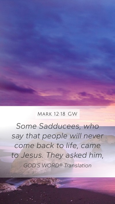 Mark 12:18 GW Bible Verse Image