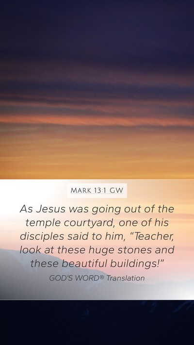 Mark 13:1 GW Bible Verse Image