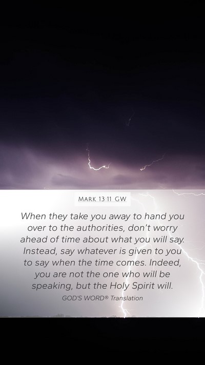 Mark 13:11 GW Mobile Phone Wallpaper - When they take you away to hand you over to the - Mobile Bible Verse Wallpaper