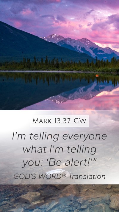 Mark 13:37 GW Bible Verse Image