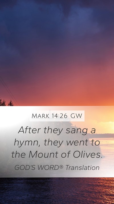 Mark 14:26 GW Bible Verse Image