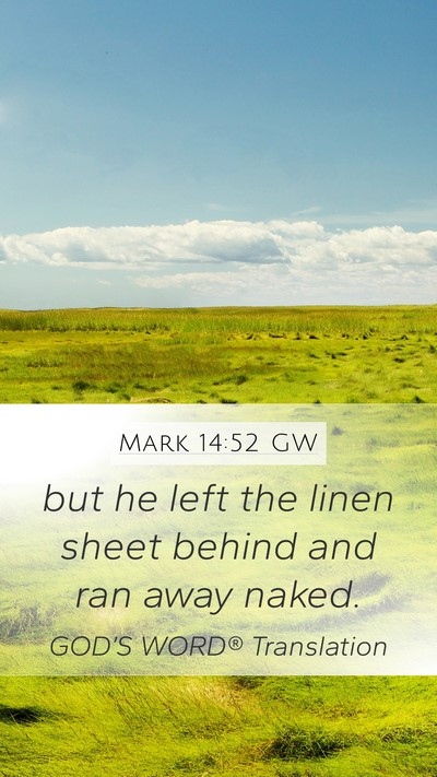 Mark 14:52 GW Bible Verse Image