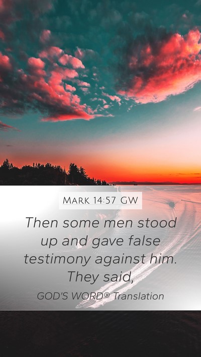 Mark 14:57 GW Bible Verse Image