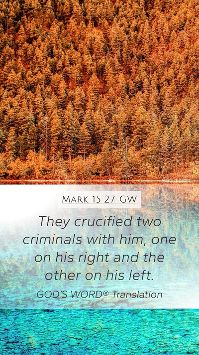 Mark 15:27 GW Bible Verse Image