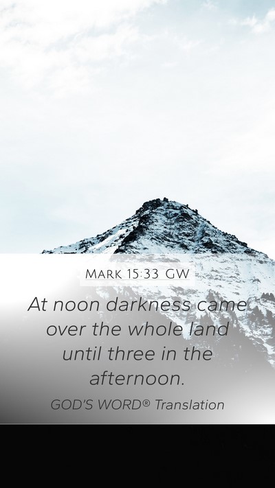 Mark 15:33 GW Bible Verse Image