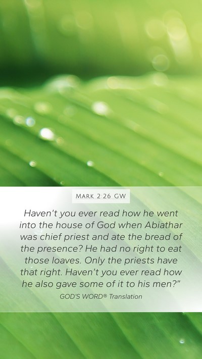 Mark 2:26 GW Bible Verse Image