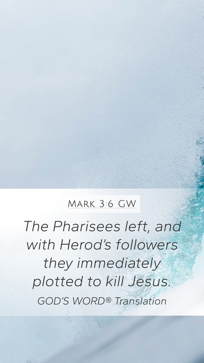 Mark 3:6 GW Bible Verse Image