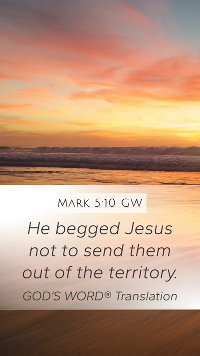Mark 5:10 GW Bible Verse Image