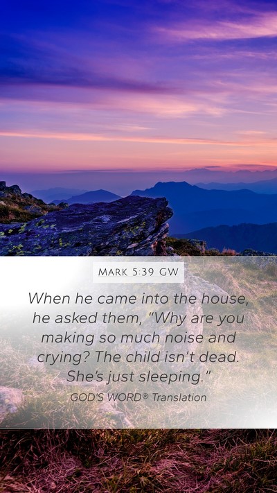 Mark 5:39 GW Bible Verse Image
