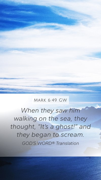 Mark 6:49 GW Bible Verse Image
