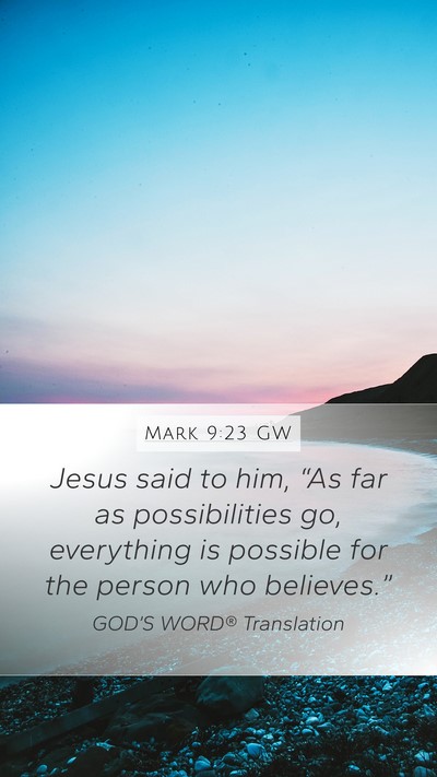 Mark 9:23 GW Bible Verse Image