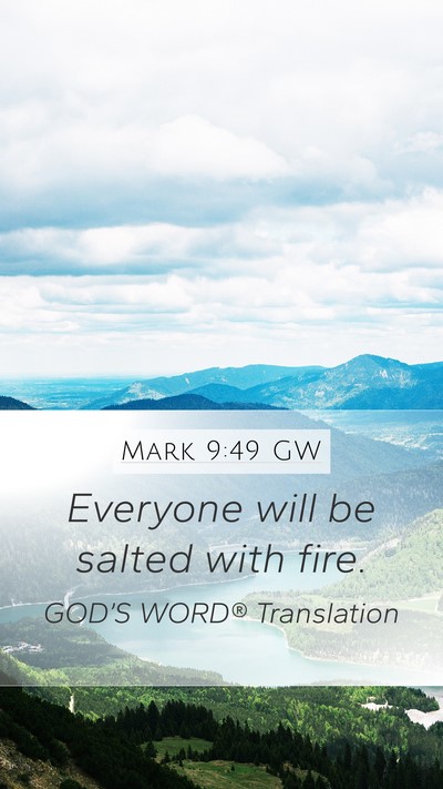 Mark 9:49 GW Bible Verse Image