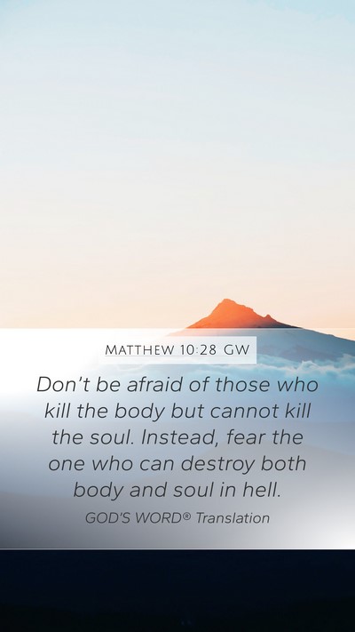 Matthew 10:28 GW Bible Verse Image