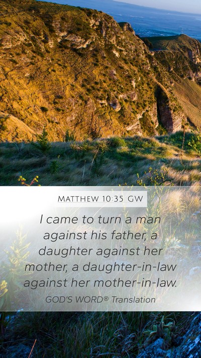 Matthew 10:35 GW Bible Verse Image