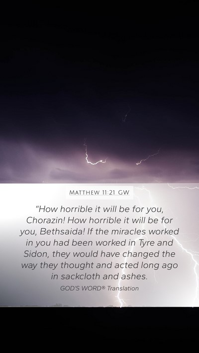 Matthew 11:21 GW Bible Verse Image
