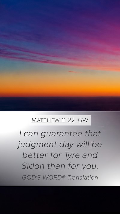 Matthew 11:22 GW Bible Verse Image