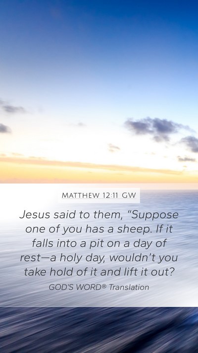 Matthew 12:11 GW Bible Verse Image