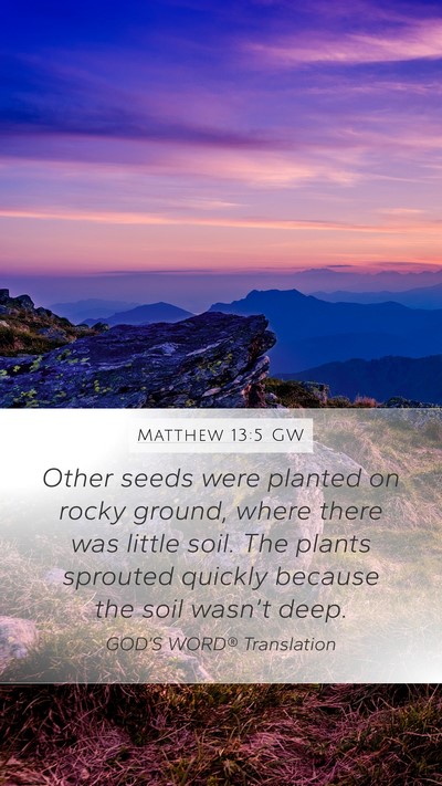 Matthew 13:5 GW Bible Verse Image