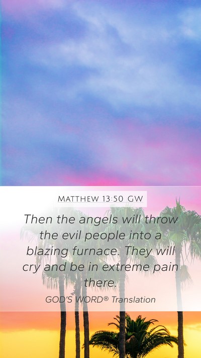 Matthew 13:50 GW Bible Verse Image