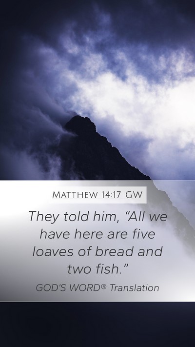 Matthew 14:17 GW Bible Verse Image