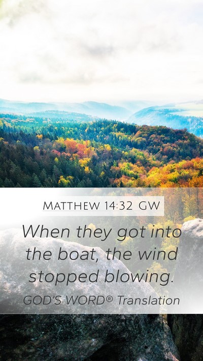 Matthew 14:32 GW Bible Verse Image