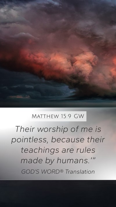 Matthew 15:9 GW Bible Verse Image