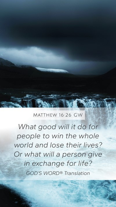 Matthew 16:26 GW Bible Verse Image