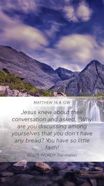 Matthew 16:8 GW Bible Verse Image