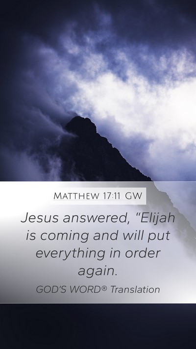 Matthew 17:11 GW Bible Verse Image