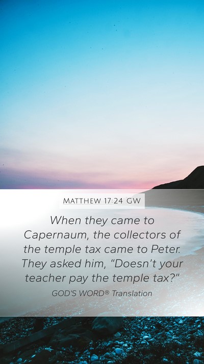 Matthew 17:24 GW Bible Verse Image