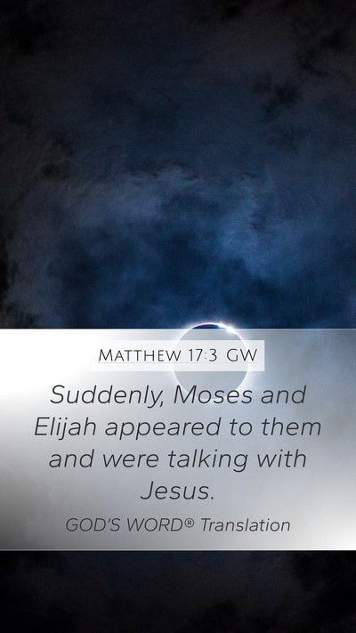 Matthew 17:3 GW Bible Verse Image