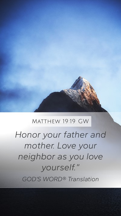 Matthew 19:19 GW Bible Verse Image