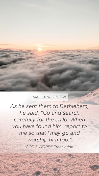 Matthew 2:8 GW Bible Verse Image
