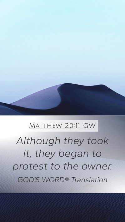 Matthew 20:11 GW Bible Verse Image