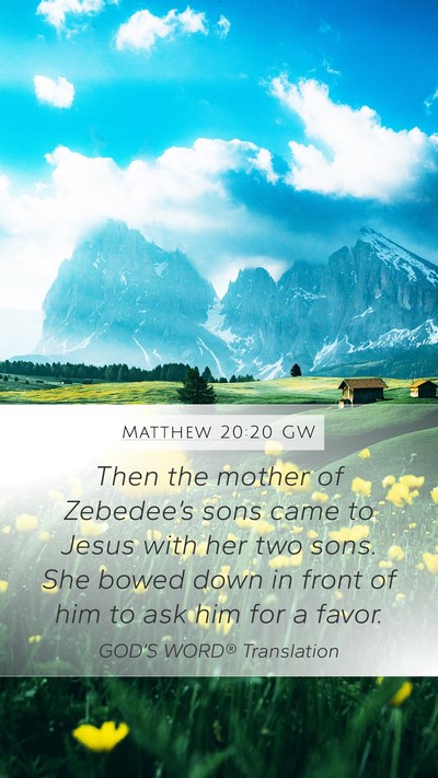 Matthew 20:20 GW Bible Verse Image