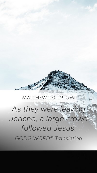Matthew 20:29 GW Bible Verse Image