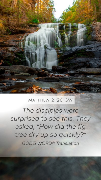 Matthew 21:20 GW Mobile Phone Wallpaper - The disciples were surprised to see this. They - Mobile Bible Verse Wallpaper