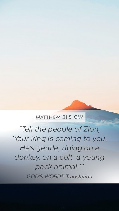 Matthew 21:5 GW Bible Verse Image