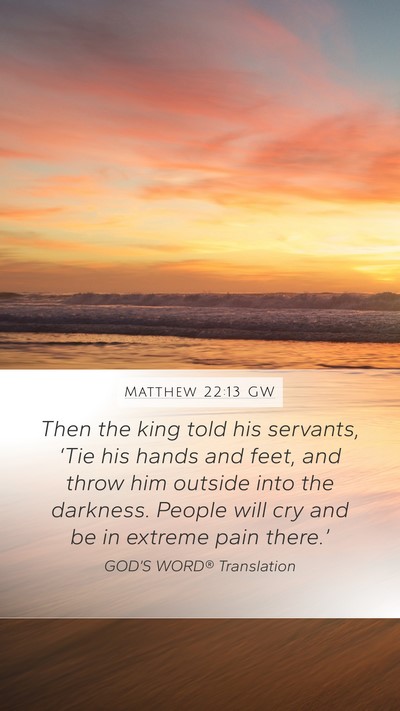 Matthew 22:13 GW Bible Verse Image