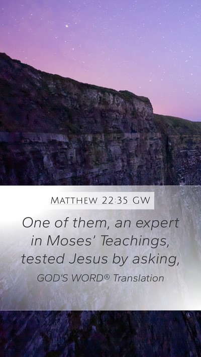 Matthew 22:35 GW Bible Verse Image