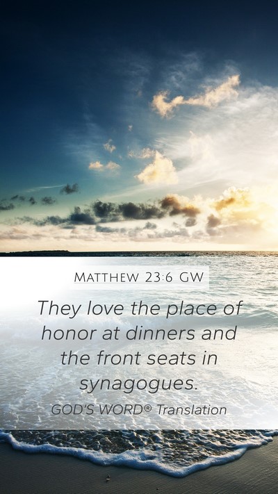 Matthew 23:6 GW Bible Verse Image