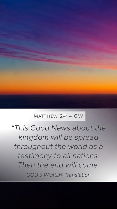 Matthew 24:14 GW Bible Verse Image