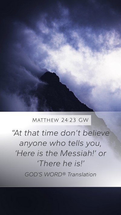 Matthew 24:23 GW Bible Verse Image